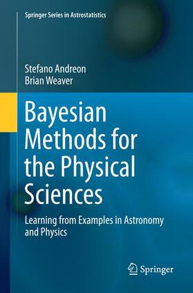 Weaver / Andreon |  Bayesian Methods for the Physical Sciences | Buch |  Sack Fachmedien