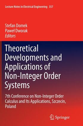 Dworak / Domek | Theoretical Developments and Applications of Non-Integer Order Systems | Buch | 978-3-319-36795-8 | sack.de