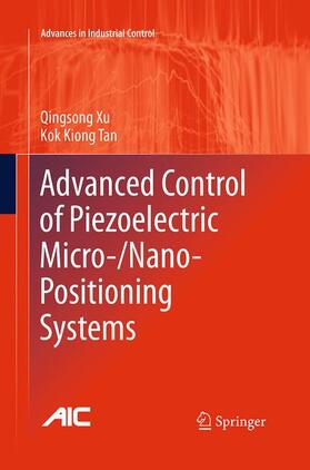 Xu / Tan |  Advanced Control of Piezoelectric Micro-/Nano-Positioning Systems | Buch |  Sack Fachmedien