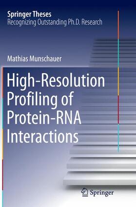 Munschauer |  High-Resolution Profiling of Protein-RNA Interactions | Buch |  Sack Fachmedien