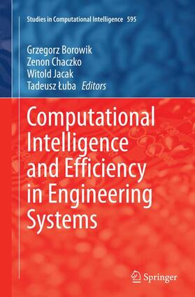 Borowik / Luba / Chaczko |  Computational Intelligence and Efficiency in Engineering Systems | Buch |  Sack Fachmedien