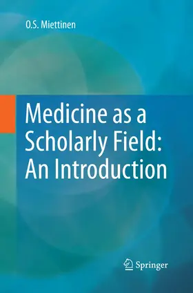 Miettinen |  Medicine as a Scholarly Field: An Introduction | Buch |  Sack Fachmedien