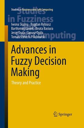 Skalna / Rebiasz / Rebiasz |  Advances in Fuzzy Decision Making | Buch |  Sack Fachmedien