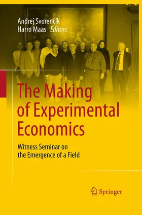 Maas / Svorencík / Svorencík |  The Making of Experimental Economics | Buch |  Sack Fachmedien