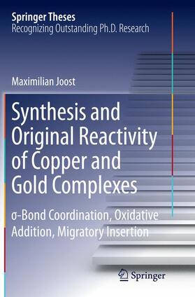 Joost |  Synthesis and Original Reactivity of Copper and Gold Complexes | Buch |  Sack Fachmedien