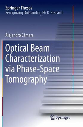 Cámara |  Optical Beam Characterization via Phase-Space Tomography | Buch |  Sack Fachmedien