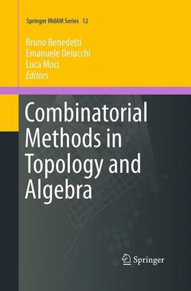 Benedetti / Moci / Delucchi |  Combinatorial Methods in Topology and Algebra | Buch |  Sack Fachmedien