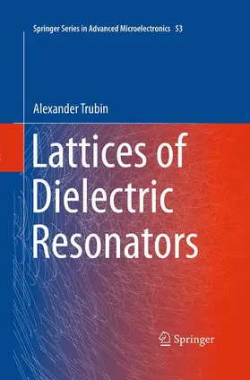 Trubin |  Lattices of Dielectric Resonators | Buch |  Sack Fachmedien