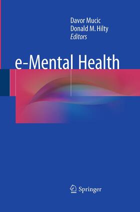 Hilty / Mucic |  e-Mental Health | Buch |  Sack Fachmedien