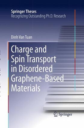 Van Tuan |  Charge and Spin Transport in Disordered Graphene-Based Materials | Buch |  Sack Fachmedien