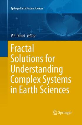 Dimri |  Fractal Solutions for Understanding Complex Systems in Earth Sciences | Buch |  Sack Fachmedien