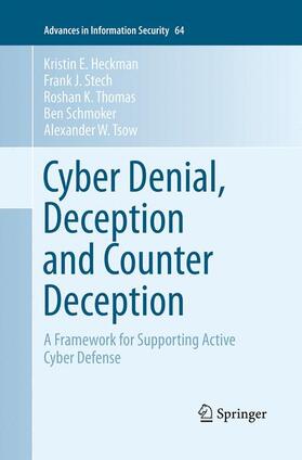 Heckman / Stech / Tsow |  Cyber Denial, Deception and Counter Deception | Buch |  Sack Fachmedien