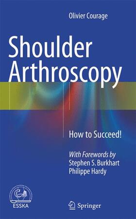 Courage |  Shoulder Arthroscopy | Buch |  Sack Fachmedien