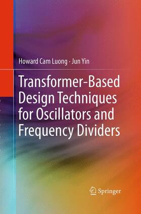 Yin / Luong |  Transformer-Based Design Techniques for Oscillators and Frequency Dividers | Buch |  Sack Fachmedien