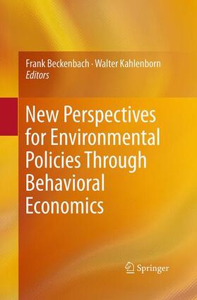 Kahlenborn / Beckenbach |  New Perspectives for Environmental Policies Through Behavioral Economics | Buch |  Sack Fachmedien