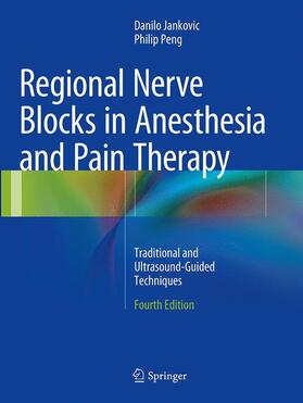 Peng / Jankovic |  Regional Nerve Blocks in Anesthesia and Pain Therapy | Buch |  Sack Fachmedien