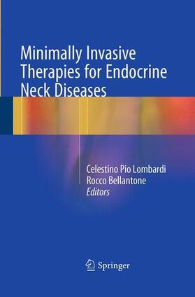 Bellantone / Lombardi |  Minimally Invasive Therapies for Endocrine Neck Diseases | Buch |  Sack Fachmedien