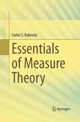 Kubrusly |  Essentials of Measure Theory | Buch |  Sack Fachmedien