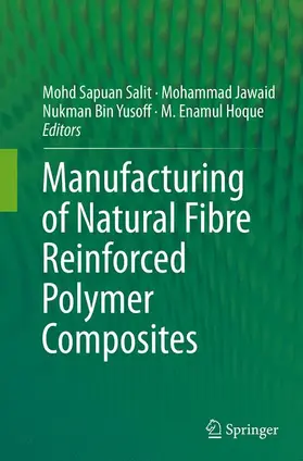 Salit / Hoque / Jawaid |  Manufacturing of Natural Fibre Reinforced Polymer Composites | Buch |  Sack Fachmedien