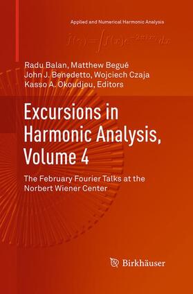 Balan / Begué / Okoudjou |  Excursions in Harmonic Analysis, Volume 4 | Buch |  Sack Fachmedien