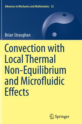 Straughan |  Convection with Local Thermal Non-Equilibrium and Microfluidic Effects | Buch |  Sack Fachmedien