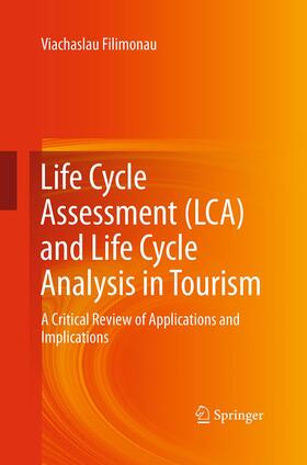 Filimonau |  Life Cycle Assessment (LCA) and Life Cycle Analysis in Tourism | Buch |  Sack Fachmedien