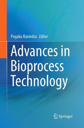 Ravindra |  Advances in Bioprocess Technology | Buch |  Sack Fachmedien