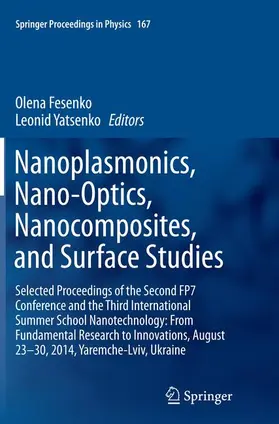 Yatsenko / Fesenko |  Nanoplasmonics, Nano-Optics, Nanocomposites, and Surface Studies | Buch |  Sack Fachmedien