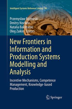 Rózewski / Rózewski / Zaikin |  New Frontiers in Information and Production Systems Modelling and Analysis | Buch |  Sack Fachmedien