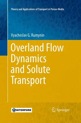 Rumynin |  Overland Flow Dynamics and Solute Transport | Buch |  Sack Fachmedien