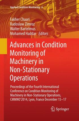 Chaari / Haddar / Zimroz |  Advances in Condition Monitoring of Machinery in Non-Stationary Operations | Buch |  Sack Fachmedien