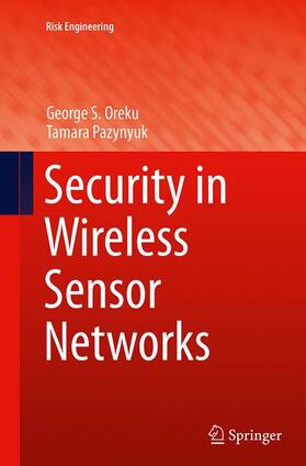 Oreku / Pazynyuk |  Security in Wireless Sensor Networks | Buch |  Sack Fachmedien