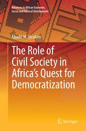 Ibrahim |  The Role of Civil Society in Africa¿s Quest for Democratization | Buch |  Sack Fachmedien