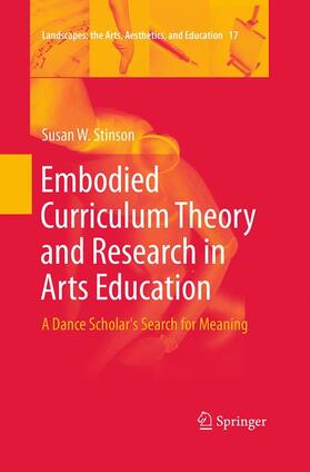 Stinson |  Embodied Curriculum Theory and Research in Arts Education | Buch |  Sack Fachmedien