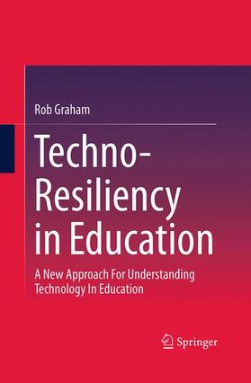 Graham |  Techno-Resiliency in Education | Buch |  Sack Fachmedien
