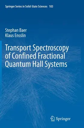 Ensslin / Baer |  Transport Spectroscopy of Confined Fractional Quantum Hall Systems | Buch |  Sack Fachmedien