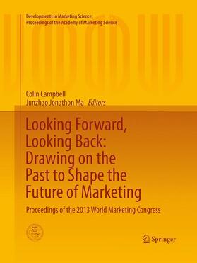Ma / Campbell |  Looking Forward, Looking Back: Drawing on the Past to Shape the Future of Marketing | Buch |  Sack Fachmedien