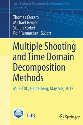 Carraro / Rannacher / Geiger |  Multiple Shooting and Time Domain Decomposition Methods | Buch |  Sack Fachmedien