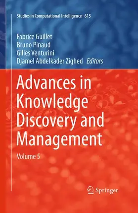 Guillet / Zighed / Pinaud |  Advances in Knowledge Discovery and Management | Buch |  Sack Fachmedien