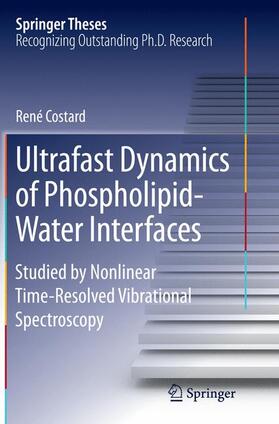 Costard |  Ultrafast Dynamics of Phospholipid-Water Interfaces | Buch |  Sack Fachmedien