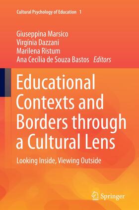 Marsico / de Sousa Bastos / Dazzani |  Educational Contexts and Borders through a Cultural Lens | Buch |  Sack Fachmedien