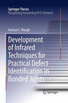 Waugh |  Development of Infrared Techniques for Practical Defect Identification in Bonded Joints | Buch |  Sack Fachmedien