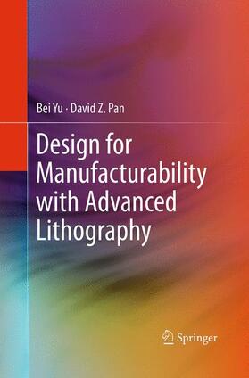 Pan / Yu |  Design for Manufacturability with Advanced Lithography | Buch |  Sack Fachmedien