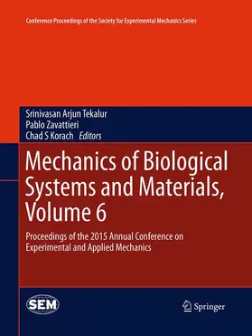 Tekalur / Korach / Zavattieri |  Mechanics of Biological Systems and Materials, Volume 6 | Buch |  Sack Fachmedien