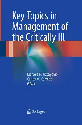 Corredor / Vizcaychipi |  Key Topics in Management of the Critically Ill | Buch |  Sack Fachmedien