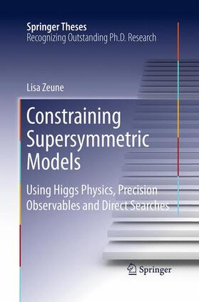 Zeune |  Constraining Supersymmetric Models | Buch |  Sack Fachmedien