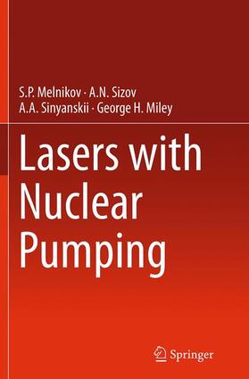 Melnikov / Miley / Sinyanskii |  Lasers with Nuclear Pumping | Buch |  Sack Fachmedien