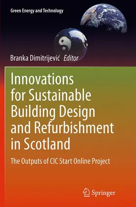 Dimitrijevic / Dimitrijevic |  Innovations for Sustainable Building Design and Refurbishment in Scotland | Buch |  Sack Fachmedien