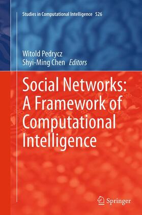 Chen / Pedrycz |  Social Networks: A Framework of Computational Intelligence | Buch |  Sack Fachmedien