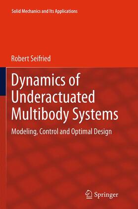 Seifried |  Dynamics of Underactuated Multibody Systems | Buch |  Sack Fachmedien